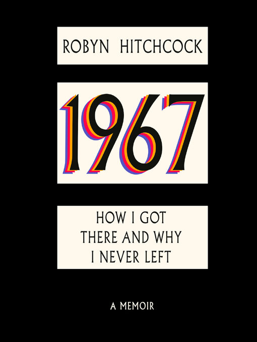 Title details for 1967 by Robyn Hitchcock - Available